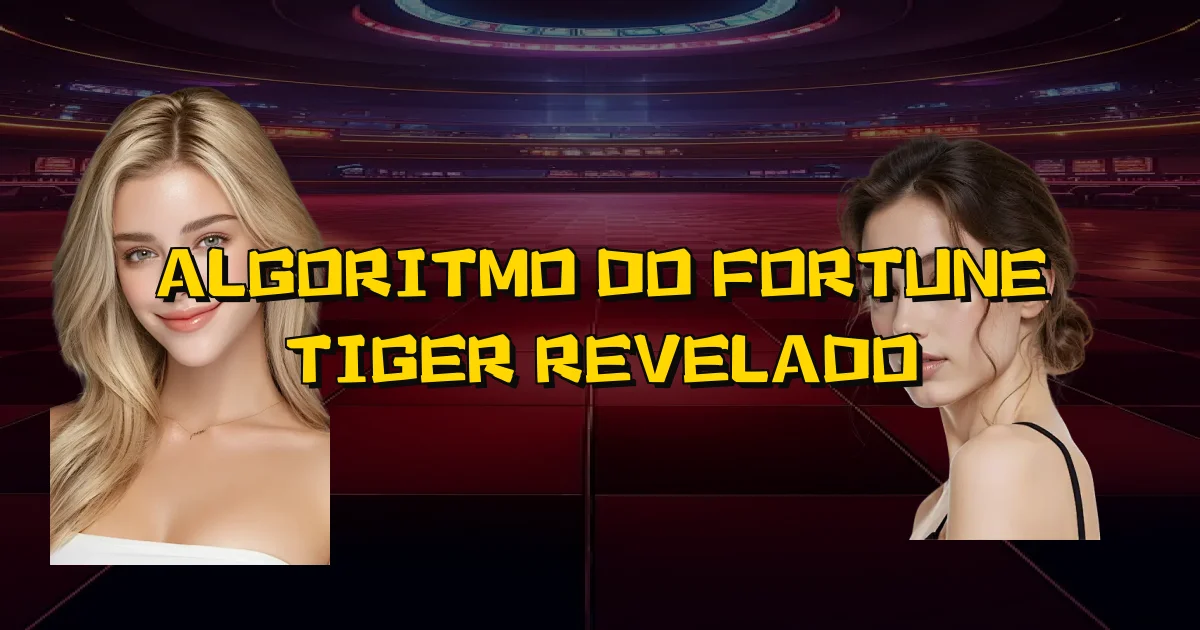 Algoritmo Do Fortune Tiger Revelado Oficial