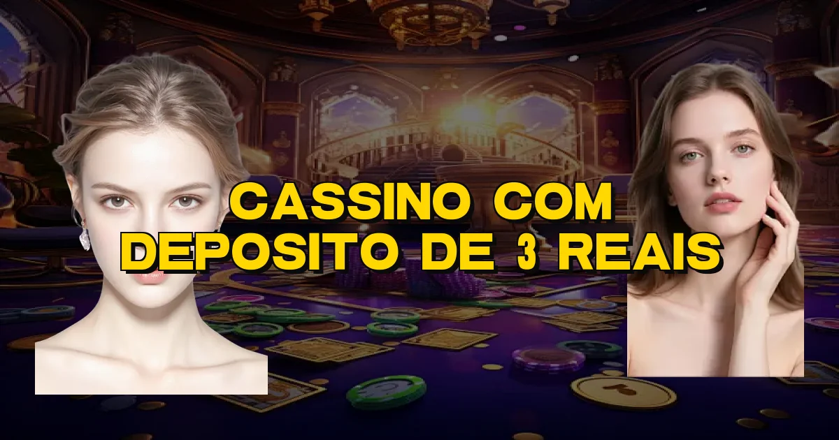 Cassino Com Deposito De 3 Reais Oficial