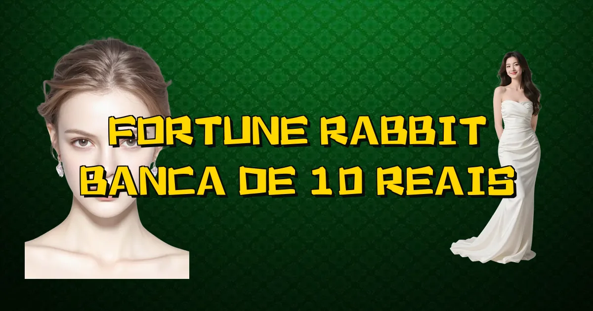 Fortune Rabbit Banca De 10 Reais Oficial