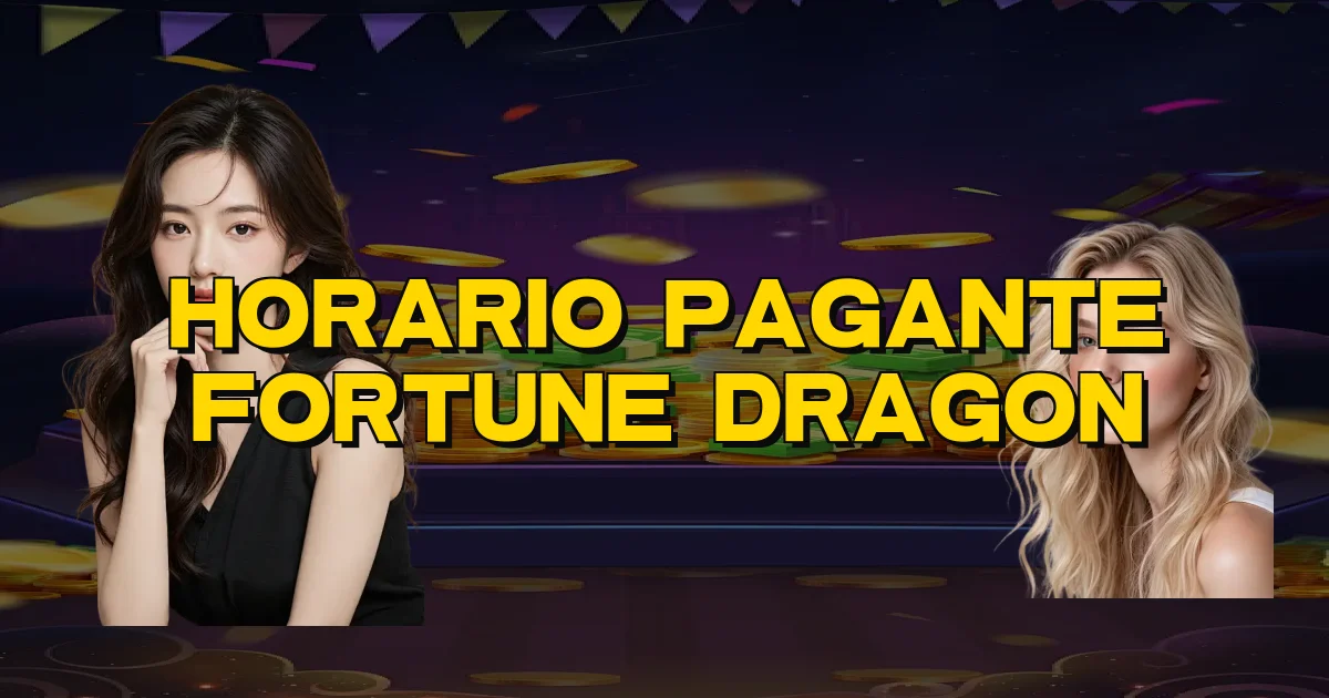 Horario Pagante Fortune Dragon Oficial