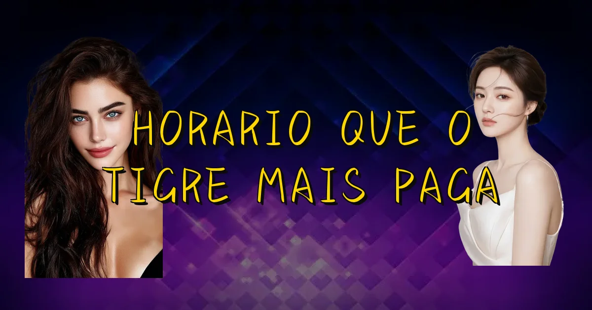 Horario Que O Tigre Mais Paga Oficial