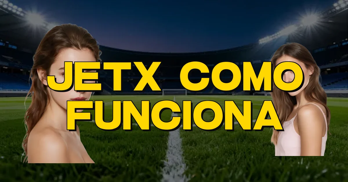 Jetx Como Funciona Oficial